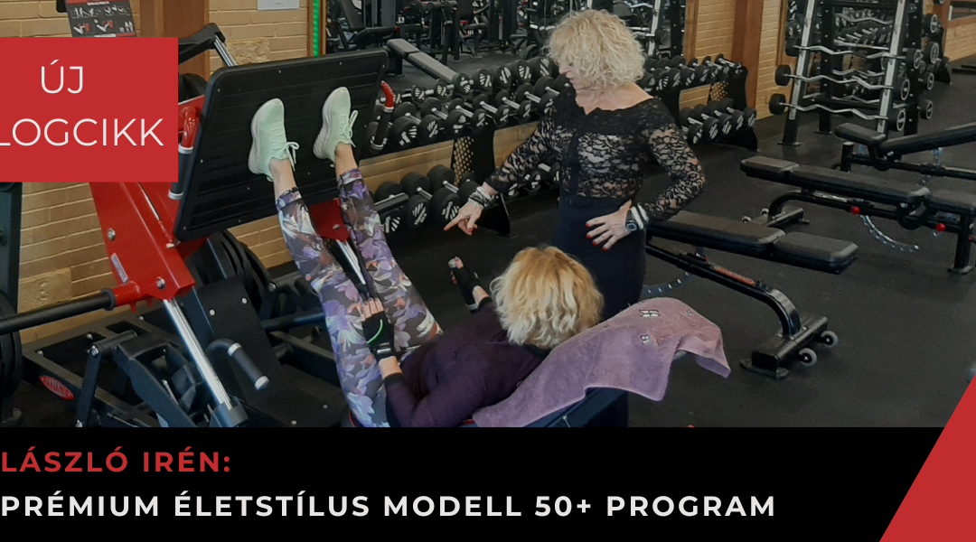 Prémium életstílus modell 50+ Program